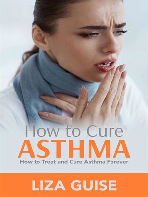 cover image of How to Cure Asthma